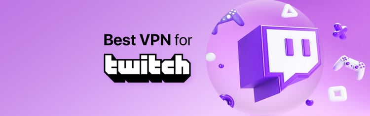 VPN for Twitch