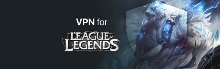 VPN for League of Legends