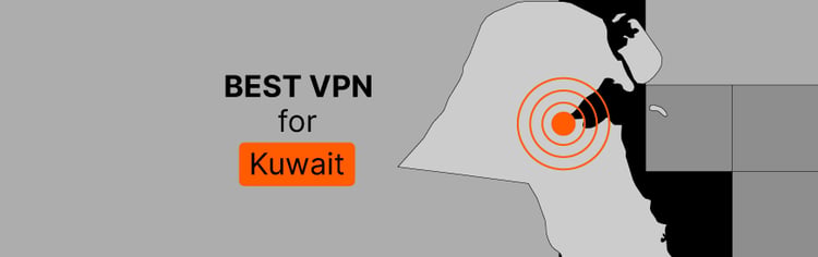 Best VPN for Kuwait