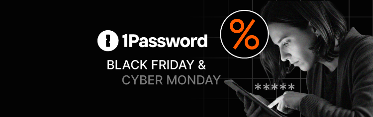 1Password Black Friday Cyber Monday