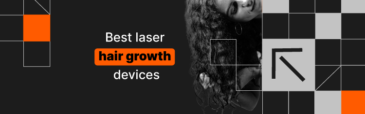 Best laser hair growth devices