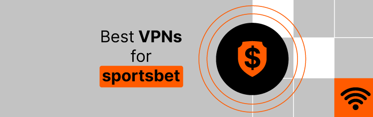 best-vpns-for-sportsbet