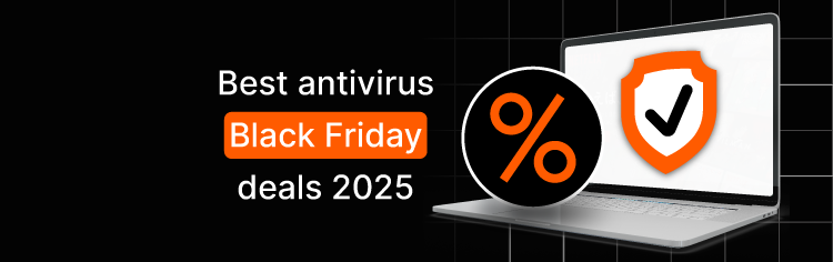 Best Black Friday Antivirus Deals – Top Discounts & Savings