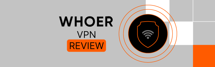 Whoer VPN Review