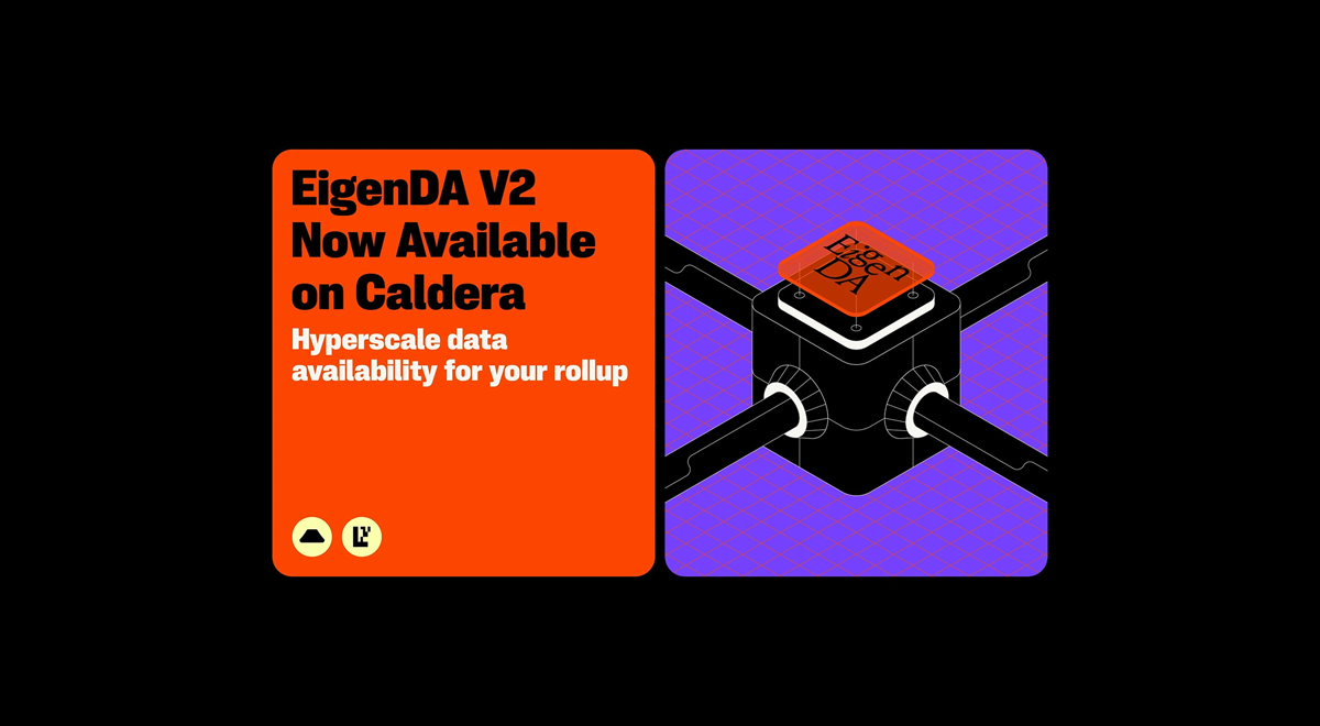 Caldera Announces Partnership with EigenCloud to Integrate EigenDA V2