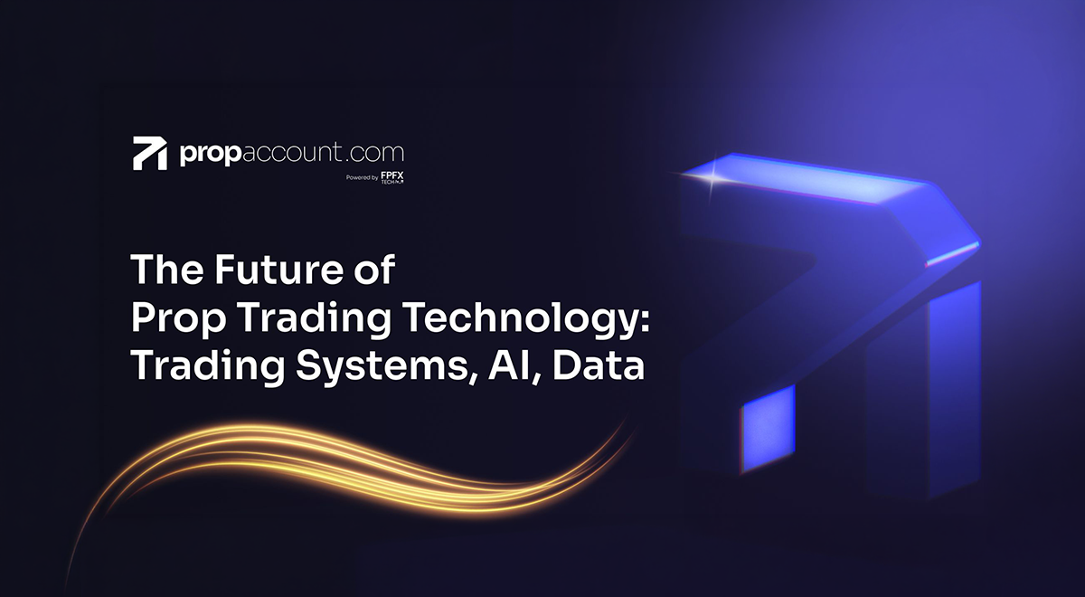 propaccout the future of prop trading technology