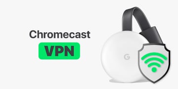 Chromecast_VPN