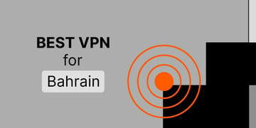 Best VPN for Bahrain