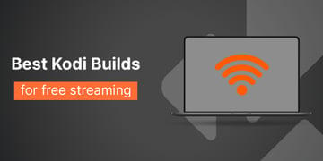 Best builds for Kodi