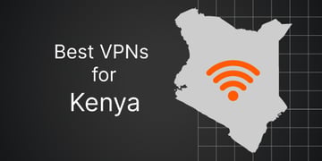 Best VPN for Kenya