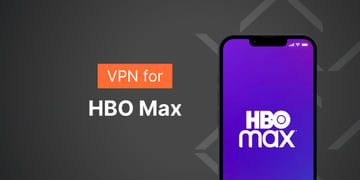 VPN for watching HBO Max
