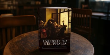 Farewell to Westphalia