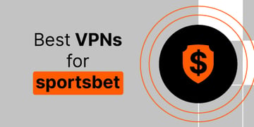 best-vpns-for-sportsbet