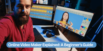 Online Video Maker Explained