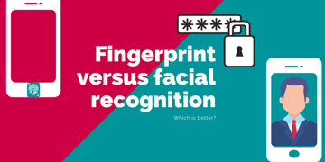 Title image for the battle of recognition technologies, Fingerprint vs Facial recognition.